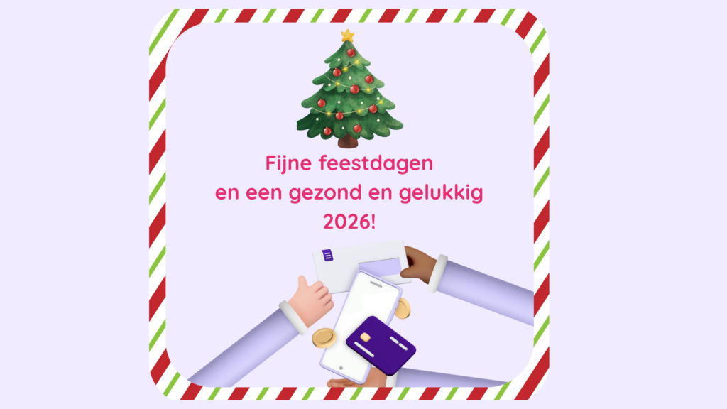 Digitale kerstgroet met kerstboom, rood-groen-witte rand en tekst ‘Fijne feestdagen en een gezond en gelukkig 2026’, met illustraties van handen met smartphone en betaalpas.